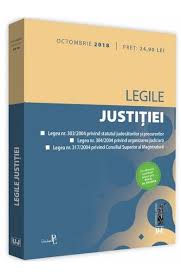 303 din 28 iunie 2004 (**republicată**)(*actualizată*) privind statutul judecătorilor si procurorilor (actualizată până la data de 26 303/2004 a fost publicată in monitorul oficial al româniei, partea i, nr. Legile Justitiei Octombrie 2018 Libris