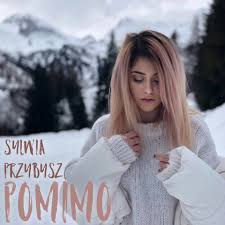 This image does not follow our content guidelines. Sylwia Przybysz Pomimo Premiera Teledysku Nowa Plyta Juz Wiosna