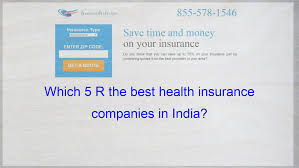 Which 5 R The Best Health Insurance Companies In India Cheap Car Insurance Quotes Insurance Quotes Auto Insurance Quotes
