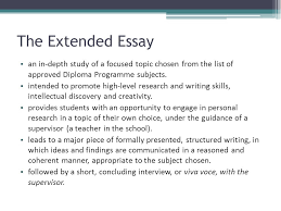 International Baccalaureate The Extended Essay Ppt Download