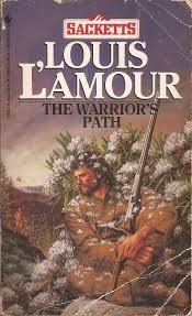 Warrior S Path Louis L Amour Louis L Amour Books Western Books