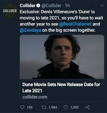 Dune Is Moving To October 1 2021 The Dune Delay Has Nothing To Do With The Movie Itself And Villeneuve Is Said To Have Been Supp In 2020 Big Screen Movie Sets Movies