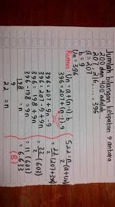 N = 101, b=3, s 101 = 18180. Jumlah Bilangan Kelipatan 4 Antara 200 Dan 400 Adalah Masnurul