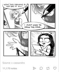 Literally Me Every Time I Tried To Draw Hands Artist Memes Memes Funny Faces Art Memes