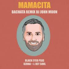 MAMACITA (Bachata Remix DJ John Moon)