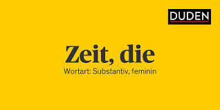 Die reihenfolge der buchstaben ist nicht relevant. Duden Zeit Rechtschreibung Bedeutung Definition Herkunft