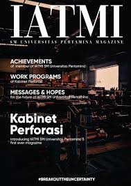 Pt pertamina (persero) adalah bumn yang bergerak dalam bidang pertambangan minyak dan gas. Magazine Of Iatmi Sm Universitas Pertamina By Iatmi Sm Up Issuu