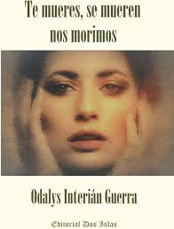 Te mueres, se mueren nos morimos: Editorial Dos Islas