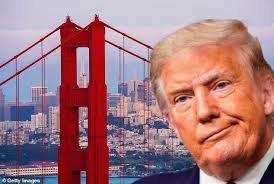 Boss Trumpzi has announced San Francisco is now