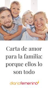 Carta De Amor Para La Familia Porque Ellos Lo Son Todo Cartas De Amor Cartas Bonitas Cartas