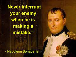 Silence Is The Best Weapon Napoleon Quotes Napoleon Bonaparte Quotes Napoleon