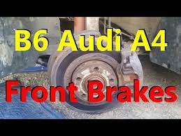 B6 Audi A4 Front Brakes Rotors And Pads Youtube Audi A4 Vw Passat Front Brakes