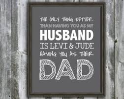 Quotes for my husband for fathers day. Wonderful Husband And Father Quotes Quotesgram