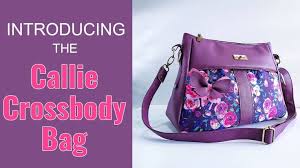 Introducing the Callie Crossbody Bag by Sew Yours