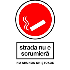 Maybe you would like to learn more about one of these? Strada Nu E Scrumiera Nu Arunca Chistoace