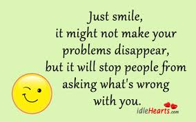 We did not find results for: Just Smile It Will Stop People From Asking What S Wrong With You Idlehearts