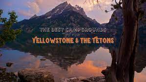 Maybe you would like to learn more about one of these? The Best Campgrounds Outside Yellowstone The Tetons