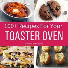 Toaster Oven Recipes Oven Recipes Dinner Healthy Toaster Oven Recipes Toaster Oven Recipes