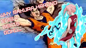 Why Sakura Haruno EASILY Beats Goku - YouTube