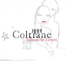 John Coltrane Johnny Hartman My One And Only Love Lyrics Coltrane For Lovers Wikipedia