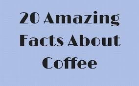 13 impressive coffee facts & effects of caffeine. 20 Amazing Facts About Coffee I Need Coffee