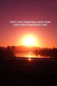 Every New Beginning Comes From Some Other Beginning S End You Build On Failure You Use It As A Stepping Stone Clo Beginning Quotes New Beginnings Quotes