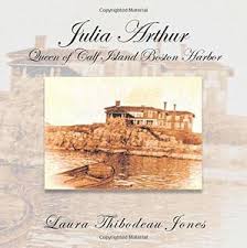 Julia Arthur Queen Of Calf Island Boston Harbor Free