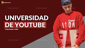 Universidad de YouTube - Derek