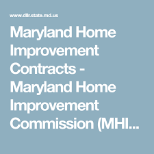 Maryland Home Improvement Contracts Maryland Home Improvement Commission Mhic Division Of Occupational And Professional Li Home Improvement Mhic Contract
