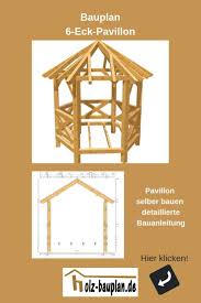 6 Eck Pavillon Holz Selber Bauen Bauplan Pavillon Gartenpavillon Bauen Holz Bauanleitungen Pavillon Selber Bauen Selber Bauen Pavillon