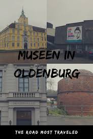 Museen In Oldenburg Urlaub In Deutschland Reiseziele Ausflug