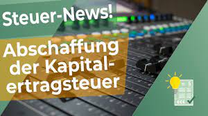 Die auszahlende stelle, insbesondere das inländische kreditinstitut/finanzdienstleistungsinstitut, den steuerabzug für rechnung des gläubigers der kapitalerträge vornehmen. Steuer News Abschaffung Der Kapitalertragsteuer Youtube