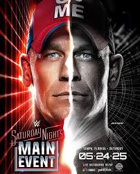 The official poster for Saturday Night's Main Event taking place May 24th  2025.