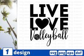Download Live Love Volleyball Graphic By Svgocean Creative Fabrica