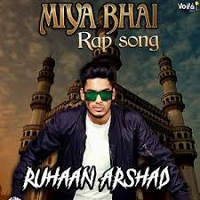 Miya Bhai Song Miya Bhai Mp3 Download Miya Bhai Free Online Miya Bhai Songs 2020 Hungama