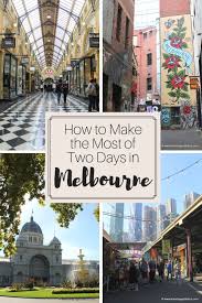 Two Days In Marvelous Melbourne Australia Ferreting Out The Fun Oceania Travel Australia Tourism Melbourne Travel