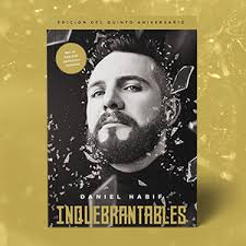 Inquebrantables, Edición del quinto aniversario (Spanish Edition): Habif,  Daniel: 9781400349050: Amazon.com: Books