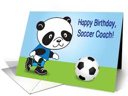 Cards ship the next business day! Birthday To Soccer Coach Panda Card 876809