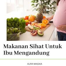 Pengambilan Makanan Sihat Penting Tau Semasa Hamil Ada Sebab Kenapa Penting Ibu Hamil Kena Ambil Tahu Untuk Memastikan Perkemba In 2020 Healthy Recipes Food Fruit