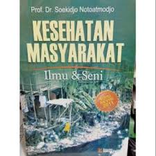 30 okt 2018 buku notoatmodjo 2014 pdf free download ebook handbook textbook user guide pdf files on the internet quickly and easily. Ilmu Perilaku Kesehatan By Soekidjo Notoatmodjo Shopee Indonesia