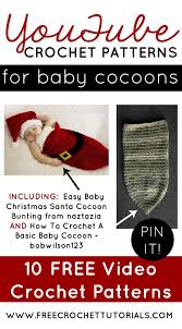 Video Crochet Patterns For Baby Cocoons Free Crochet Tutorials