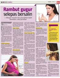 Masalah rambut gugur adalah mimpi ngeri bagi setiap wanita. Rambut Gugur Selepas Bersalin Klik