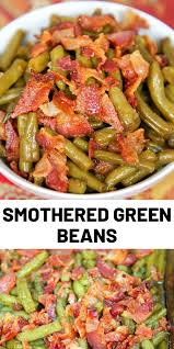 Smothered Green Beans Recipe In 2020 Bean Recipes Green Bean Recipes Recipes