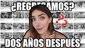 ¿REGRESAMOS A YOUTUBE? ¿QUÉ PASÓ CON SOY ELISA?