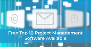 Free Top 10 Project Management Software Available