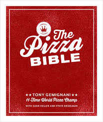 The Pizza Bible By Tony Gemignani With Susie Heller And Steve Siegelman Eatdrinkfilms Com
