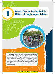 Check spelling or type a new query. Bab 1 Gerak Benda Dan Makhluk Hidup Di Lingkungan Sekitar Pdf