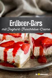 Erdbeer Bars Rezept Edeka Rezept Kostliche Desserts Kuchen Und Torten Bars Rezepte
