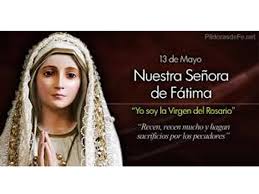 Quedan 232 días para finalizar el año. 13 De Mayo Dia De Nuestra Senora De Fatima Imagenes Lindas Para Celebrar Este Dia