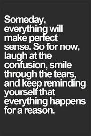 Everything Happens For A Reason Whether Good Or Bad It Shapes Us As A Person Everything Will Be Okay Inspirational Words Inspirational Quotes Positive Quotes
